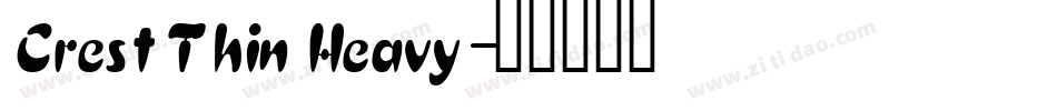 Crest Thin Heavy字体转换